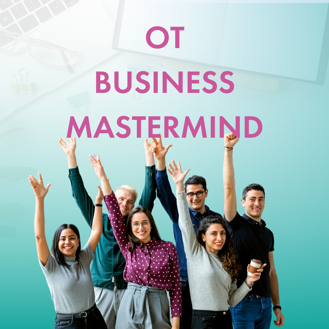 OT Business Mastermind - $550 monthly